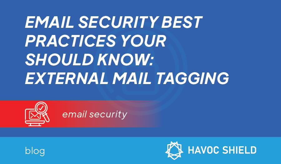 email-security-best-practices-external-mail-tagging